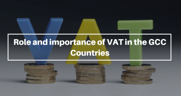 Role and importance of VAT inthe GCC Countries