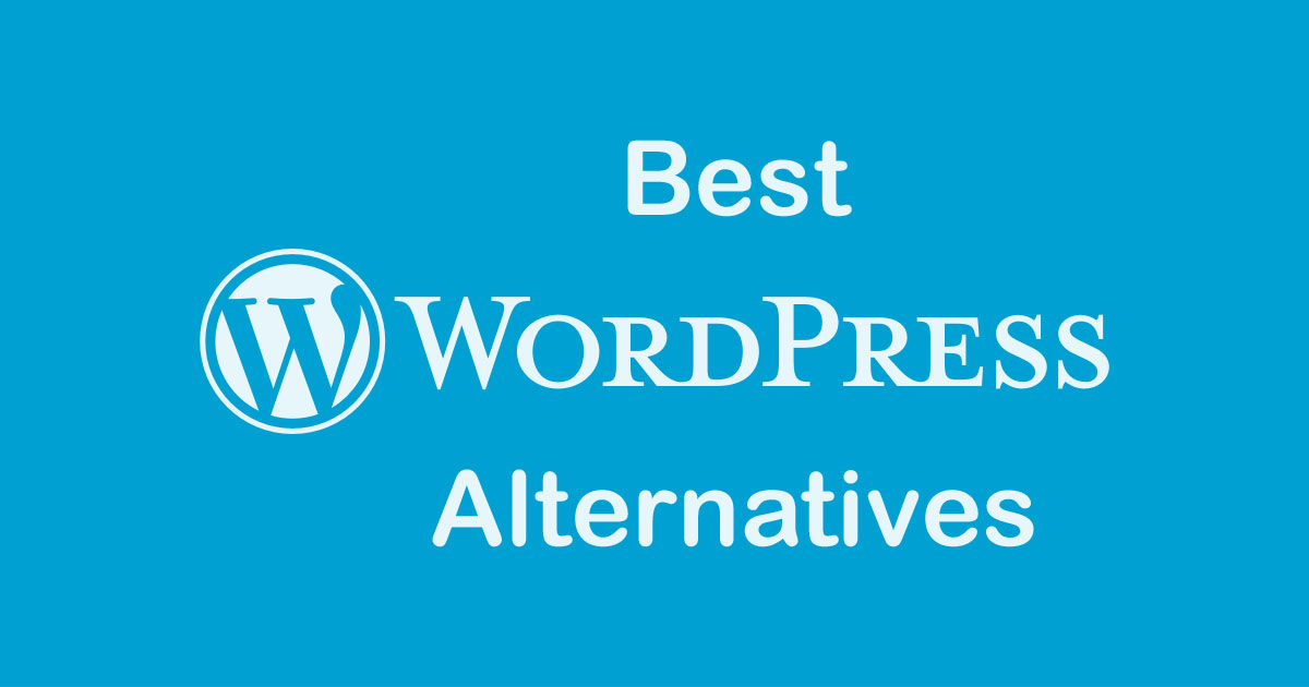 Top 7 Best WordPress Alternatives in 2020