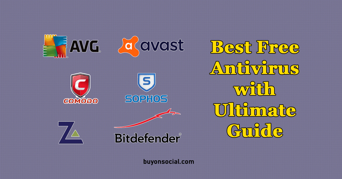 Top 7 Best Free Antivirus with Ultimate Guide in 2021